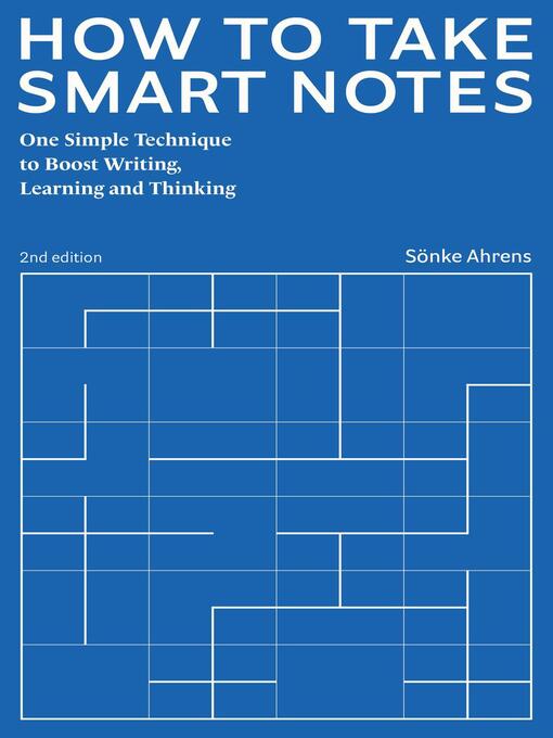 How to Take Smart Notes. One Simple Technique to Boost Writing,  Learning and Thinking